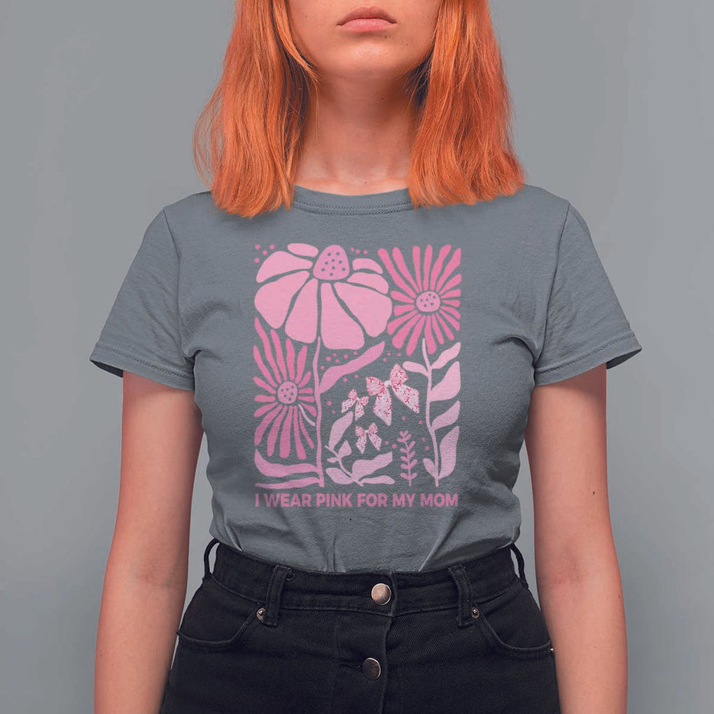 Breast Cancer Awareness T Shirt For Women I Wear Pink For My Mom Boho Floral Pink Ribbon TS10 Charcoal Print Your Wear