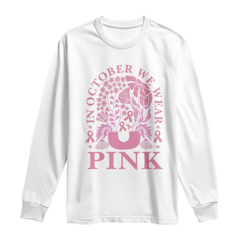 Breast Cancer Awareness Month Long Sleeve Shirt Boho Floral Vintage Floral Pink Ribbon TS10 White Print Your Wear