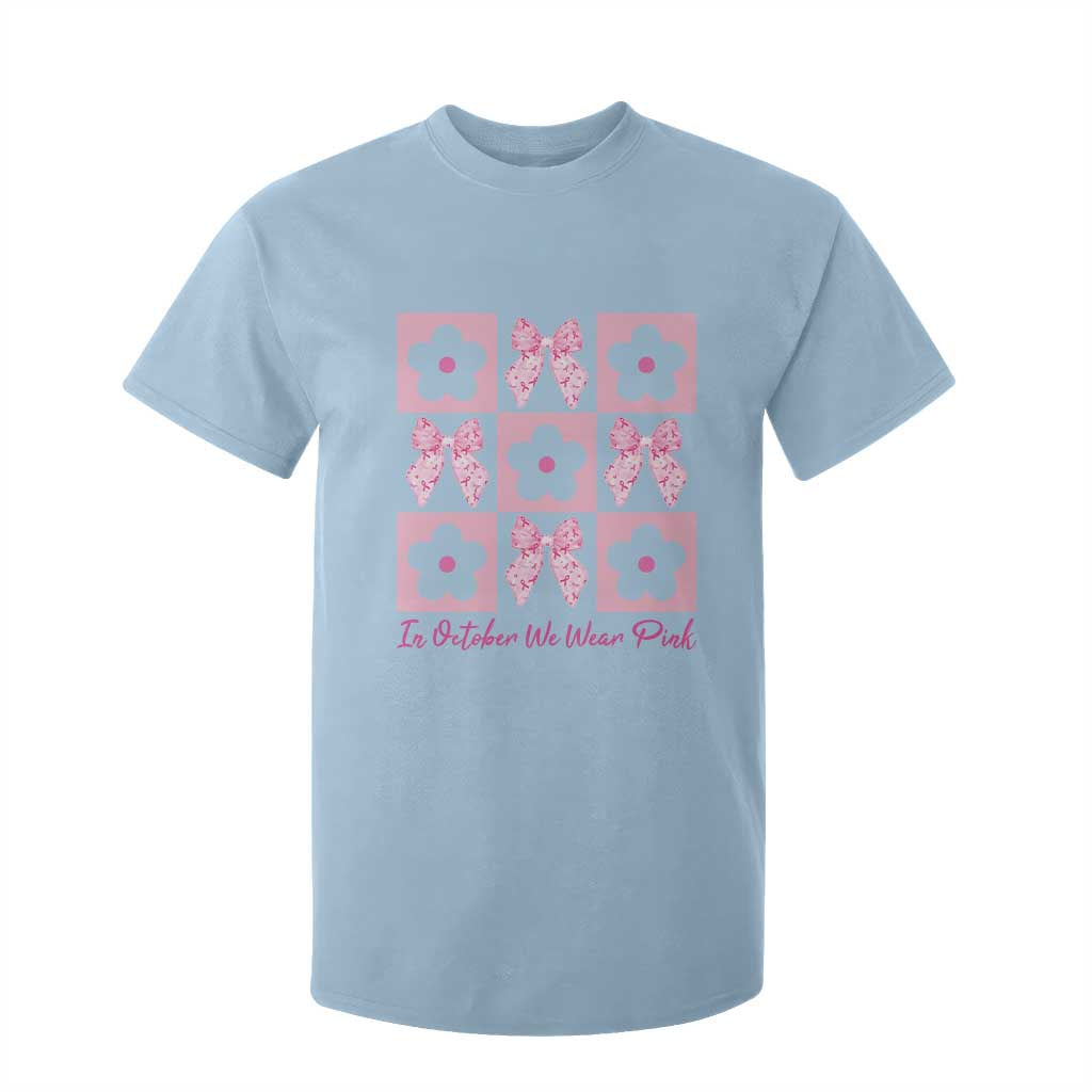 Breast Cancer Awareness Month T Shirt For Kid In October We Wear Pink Coquette Bow Boho Floral Gift For Mom TS10 Light Blue Print Your Wear