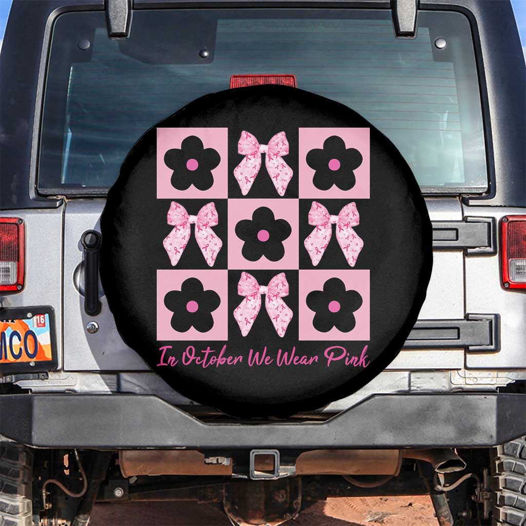 Breast Cancer Awareness Month Spare Tire Cover In October We Wear Pink Coquette Bow Boho Floral Gift For Mom TS10 No hole Black Print Your Wear