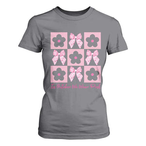 Breast Cancer Awareness Month T Shirt For Women In October We Wear Pink Coquette Bow Boho Floral Gift For Mom TS10 Charcoal Print Your Wear