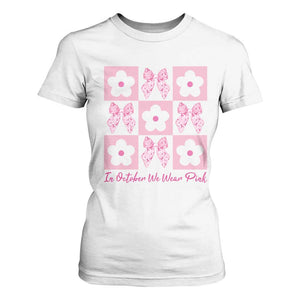 Breast Cancer Awareness Month T Shirt For Women In October We Wear Pink Coquette Bow Boho Floral Gift For Mom TS10 White Print Your Wear