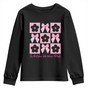 Breast Cancer Awareness Month Youth Sweatshirt In October We Wear Pink Coquette Bow Boho Floral Gift For Mom TS10 Black Print Your Wear