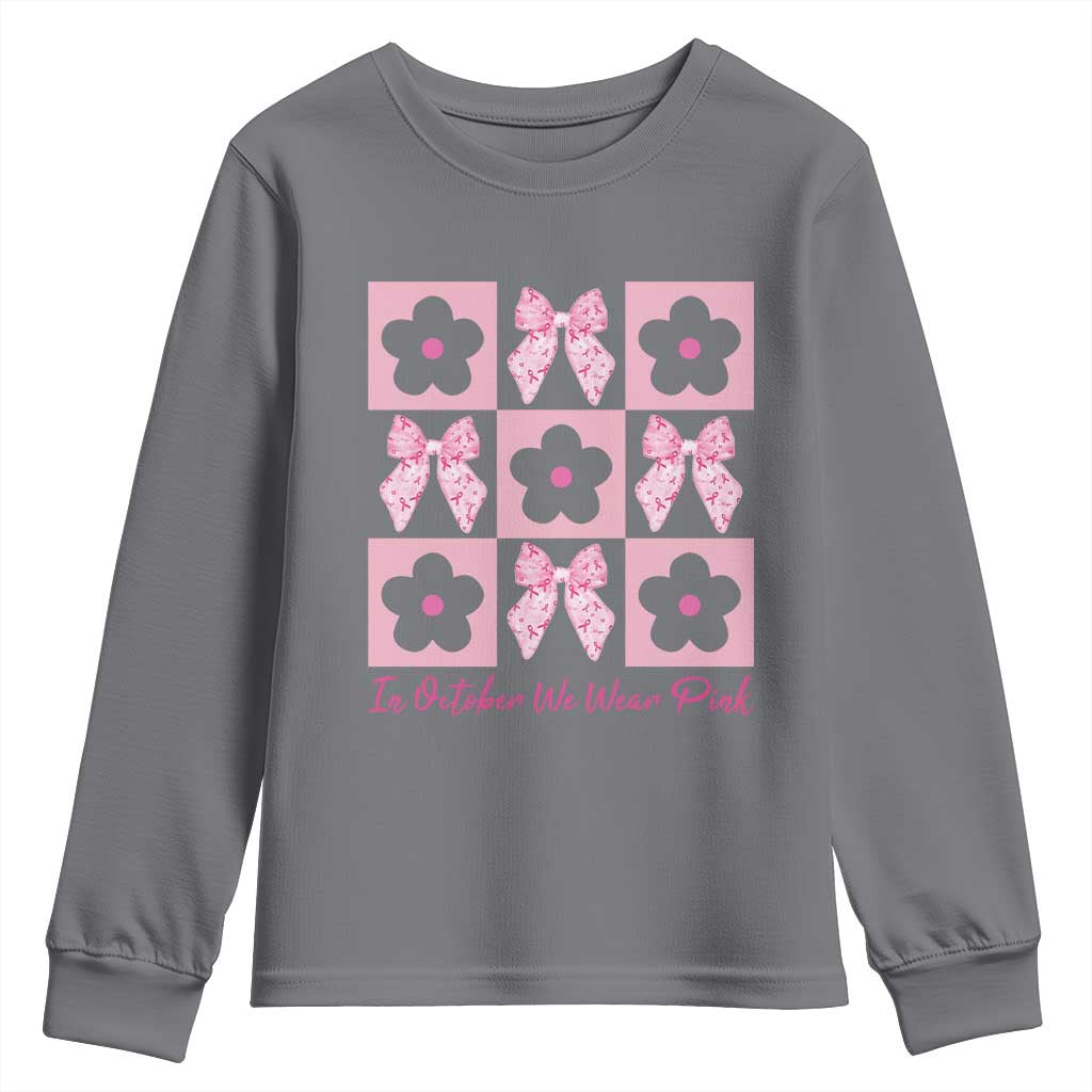 Breast Cancer Awareness Month Youth Sweatshirt In October We Wear Pink Coquette Bow Boho Floral Gift For Mom TS10 Charcoal Print Your Wear