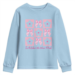 Breast Cancer Awareness Month Youth Sweatshirt In October We Wear Pink Coquette Bow Boho Floral Gift For Mom TS10 Light Blue Print Your Wear