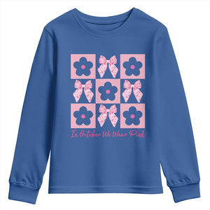 Breast Cancer Awareness Month Youth Sweatshirt In October We Wear Pink Coquette Bow Boho Floral Gift For Mom TS10 Royal Blue Print Your Wear