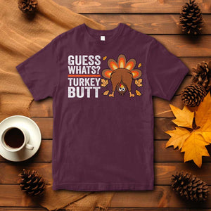 Funny Thanksgiving T Shirt Guess What Turkey Butt Retro TS10 Maroon Print Your Wear