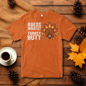 Funny Thanksgiving T Shirt Guess What Turkey Butt Retro TS10 Orange Print Your Wear