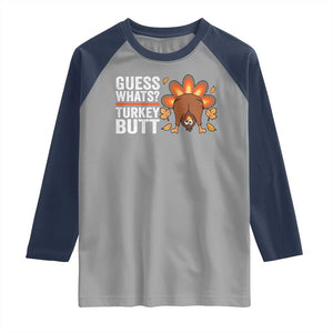 Funny Thanksgiving Raglan Shirt Guess What Turkey Butt Retro TS10 Sport Gray Navy Print Your Wear