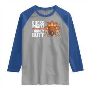 Funny Thanksgiving Raglan Shirt Guess What Turkey Butt Retro TS10 Sport Gray Royal Print Your Wear