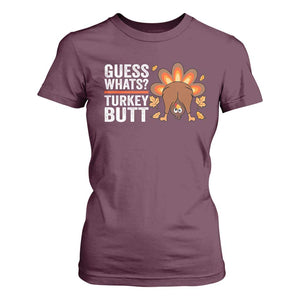 Funny Thanksgiving T Shirt For Women Guess What Turkey Butt Retro TS10 Maroon Print Your Wear