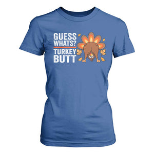 Funny Thanksgiving T Shirt For Women Guess What Turkey Butt Retro TS10 Royal Blue Print Your Wear