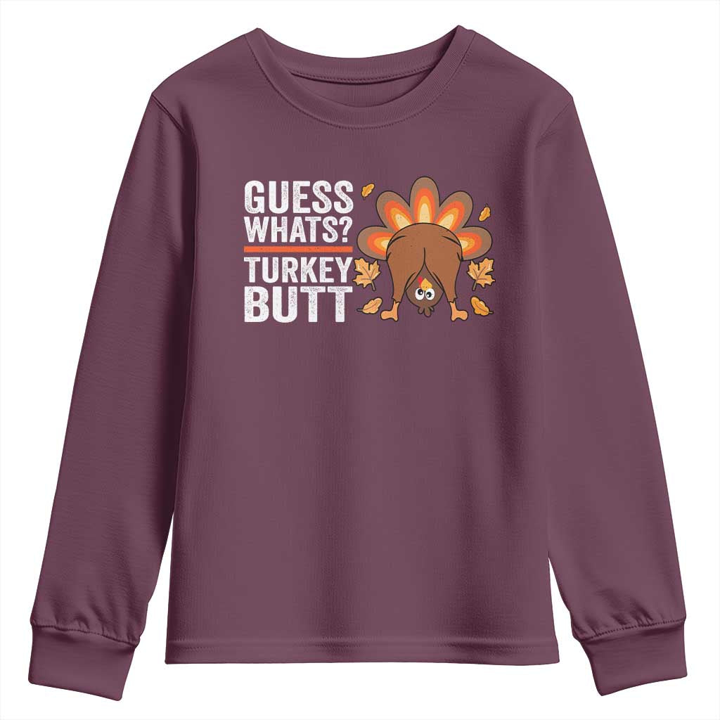 Funny Thanksgiving Youth Sweatshirt Guess What Turkey Butt Retro TS10 Maroon Print Your Wear