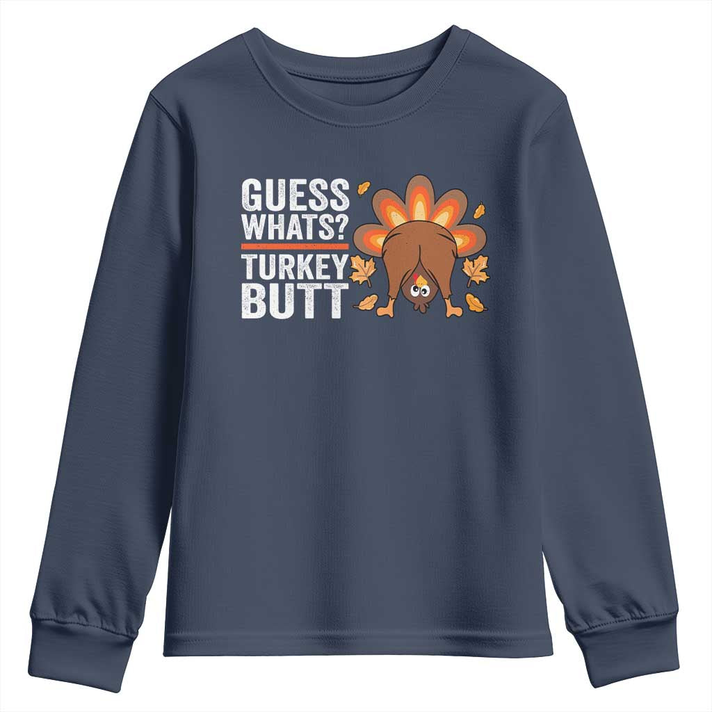 Funny Thanksgiving Youth Sweatshirt Guess What Turkey Butt Retro TS10 Navy Print Your Wear