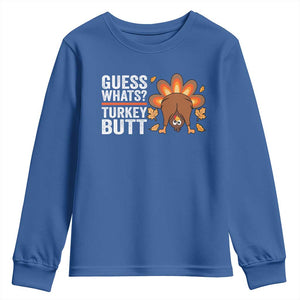 Funny Thanksgiving Youth Sweatshirt Guess What Turkey Butt Retro TS10 Royal Blue Print Your Wear