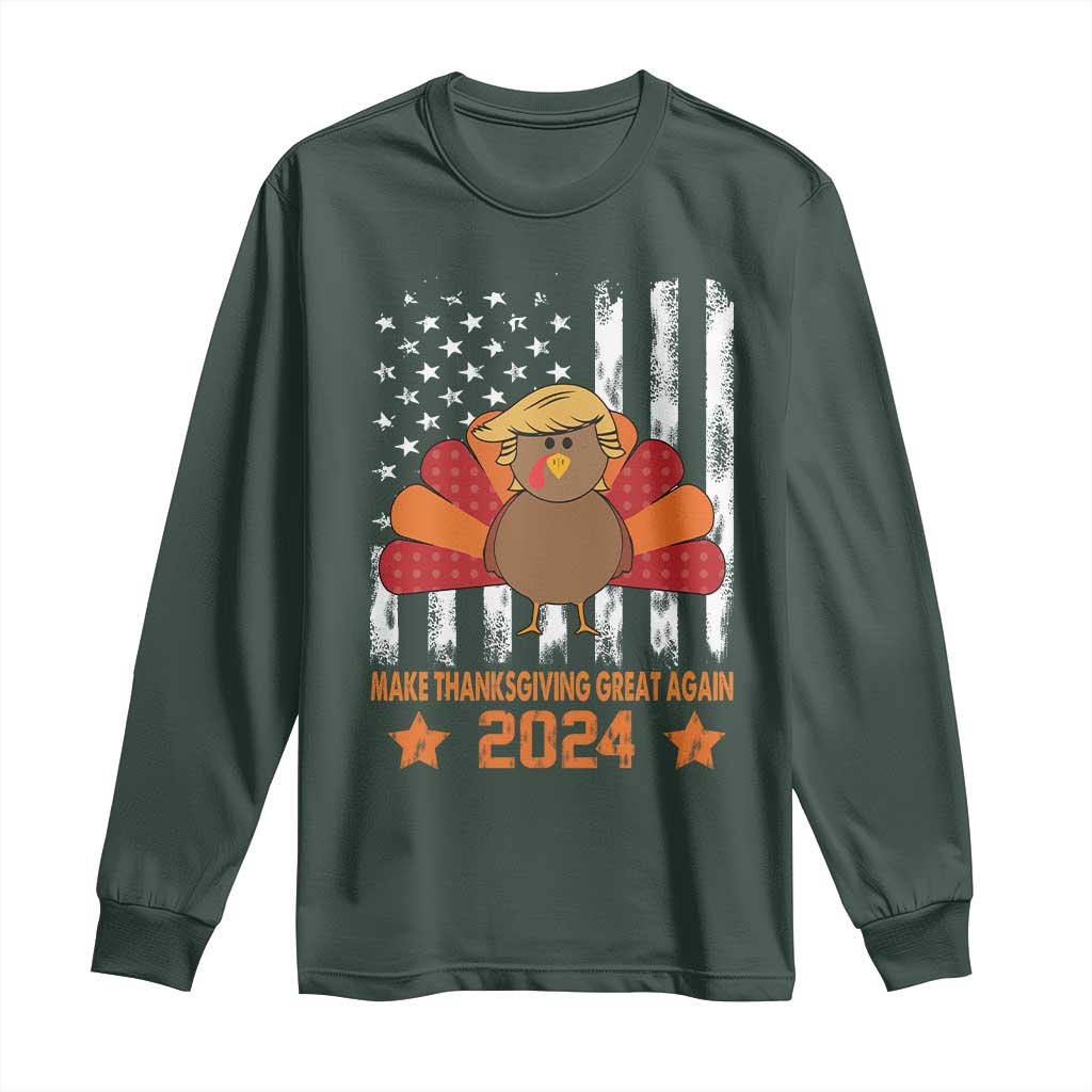 Funny Thanksgiving Trump 2024 Long Sleeve Shirt USA Make Thanksgivings Great Again Turkey Fall Autumn Season TS10 Dark Forest Green Print Your Wear