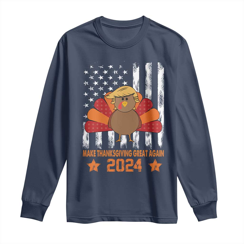 Funny Thanksgiving Trump 2024 Long Sleeve Shirt USA Make Thanksgivings Great Again Turkey Fall Autumn Season TS10 Navy Print Your Wear