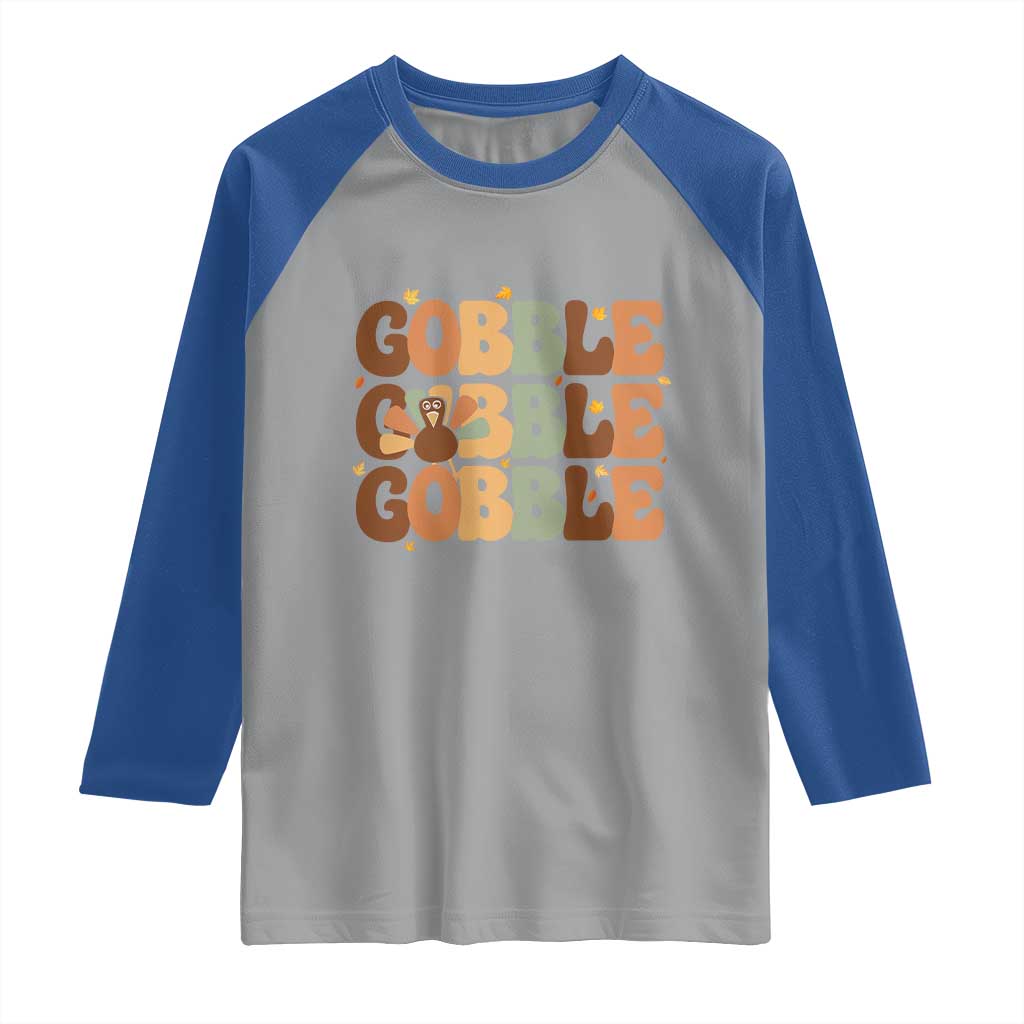 Thanksgiving Gobble Raglan Shirt Fall Turkey Thankful Vibes TS10 Sport Gray Royal Print Your Wear