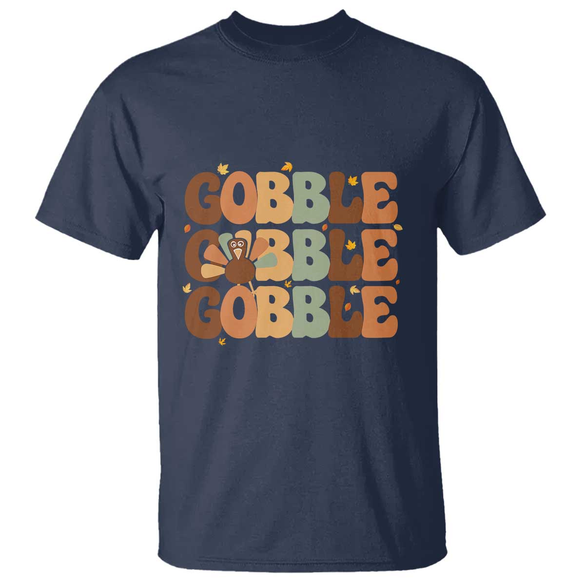Thanksgiving Gobble T Shirt Fall Turkey Thankful Vibes TS10 Navy Print Your Wear