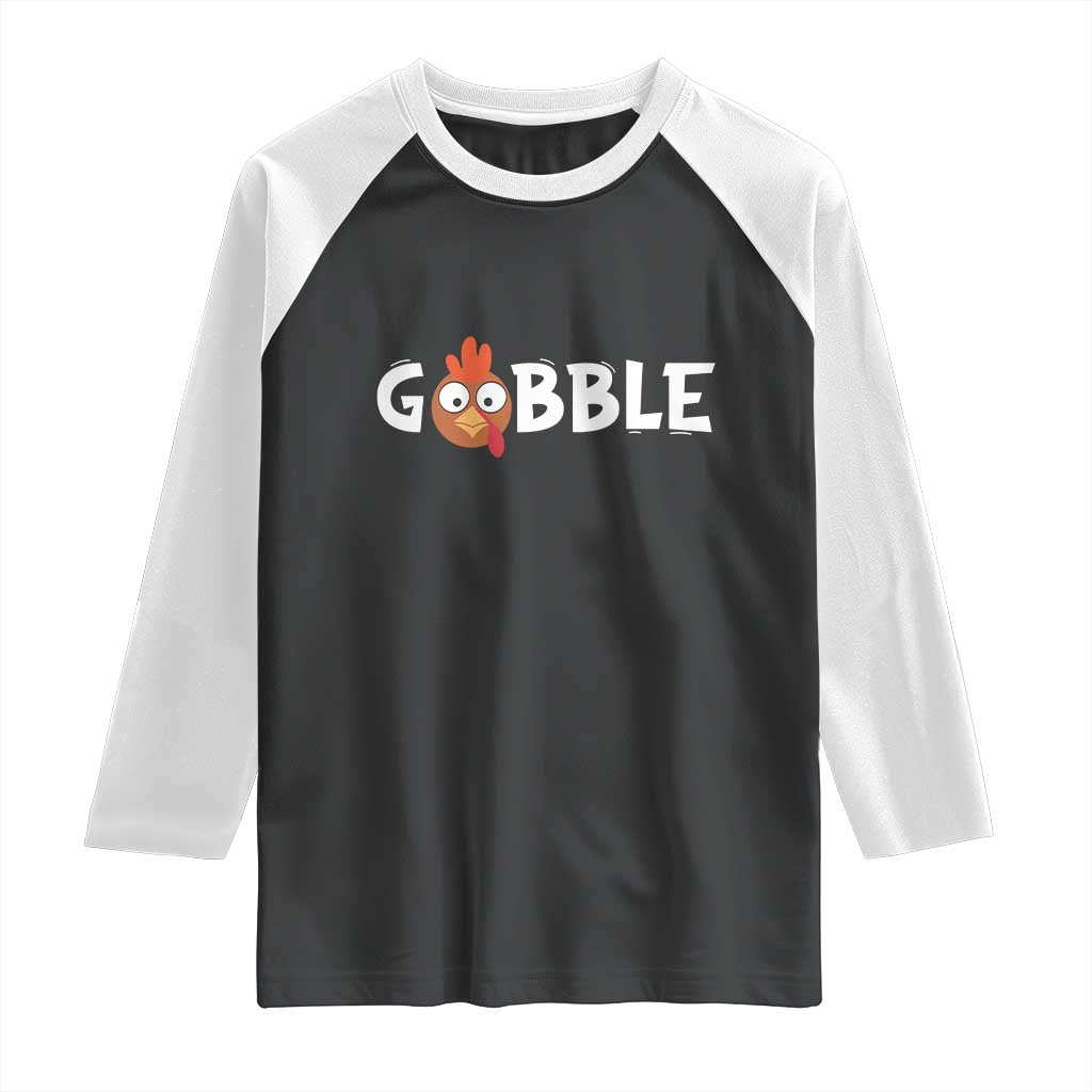 Funny Thanksgiving Turkey Raglan Shirt Gobble Family Fall Autumn Season TS10 Black White Print Your Wear