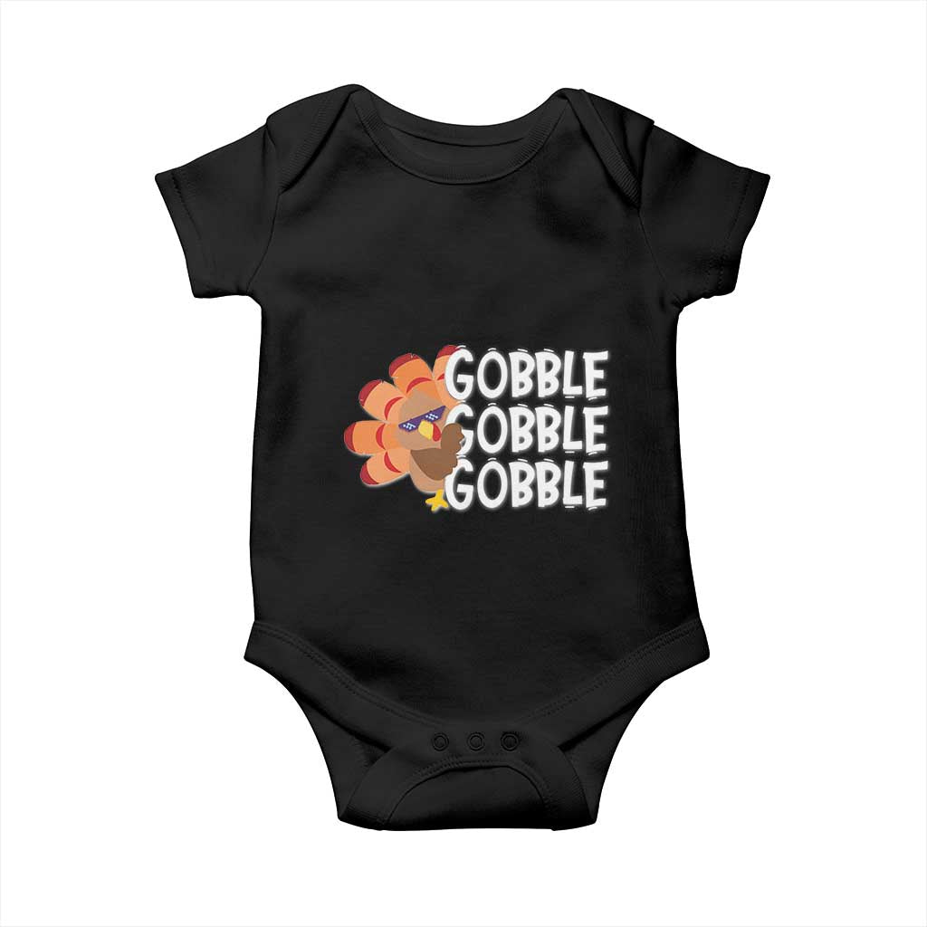 Thanksgiving Gobble Baby Onesie Turkey Day Thanksgiving Family TS10 Black Print Your Wear