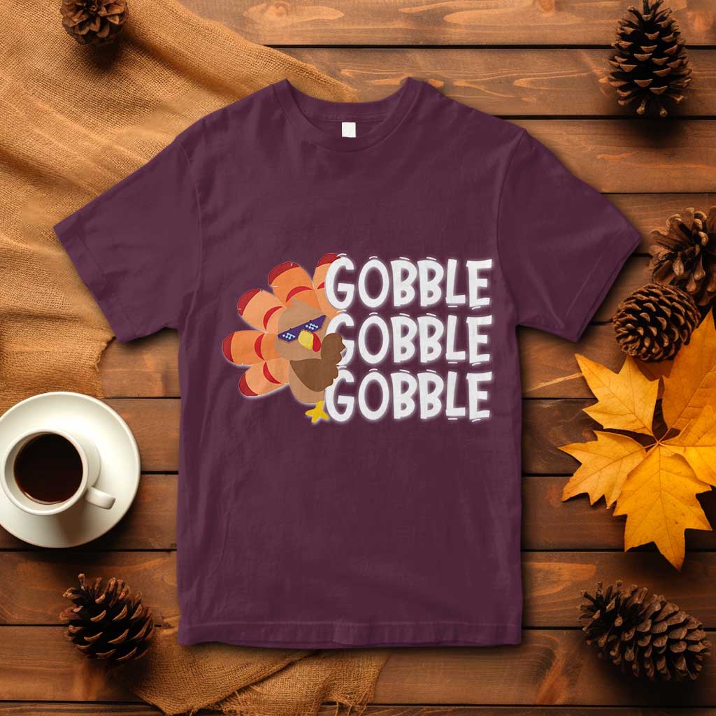 Thanksgiving Gobble T Shirt Turkey Day Thanksgiving Family TS10 Maroon Print Your Wear