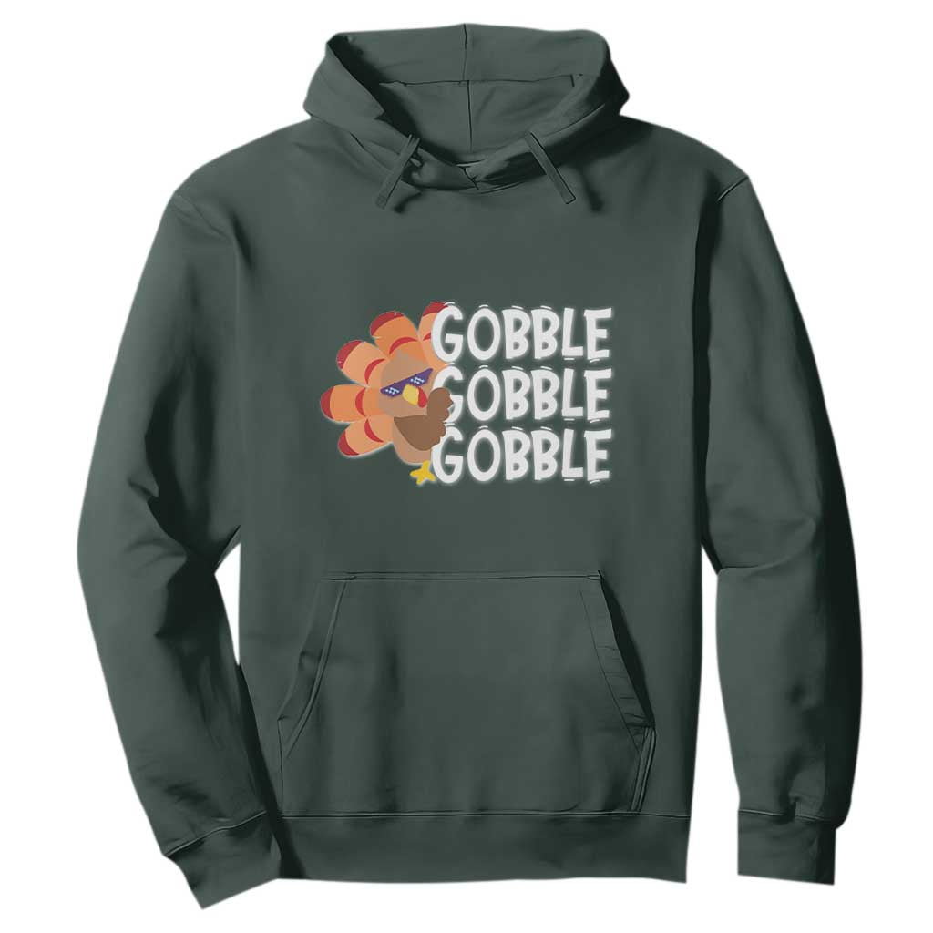 Thanksgiving Gobble Hoodie Turkey Day Thanksgiving Family TS10 Dark Forest Green Print Your Wear