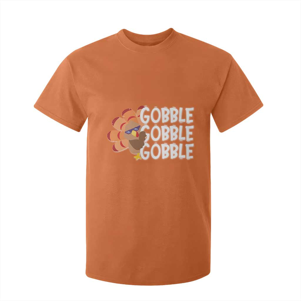 Thanksgiving Gobble T Shirt For Kid Turkey Day Thanksgiving Family TS10 Orange Print Your Wear
