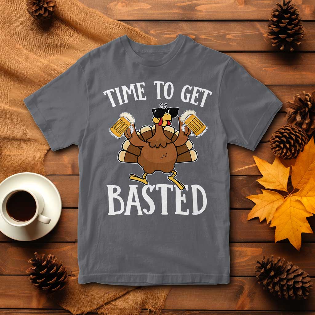 Funny Beer Thanksgiving Turkey T Shirt Time To Get Basted TS10 Charcoal Print Your Wear
