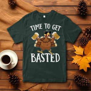 Funny Beer Thanksgiving Turkey T Shirt Time To Get Basted TS10 Dark Forest Green Print Your Wear
