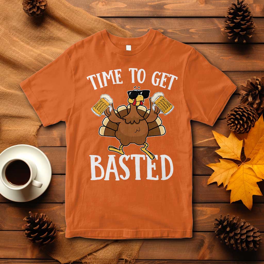 Funny Beer Thanksgiving Turkey T Shirt Time To Get Basted TS10 Orange Print Your Wear