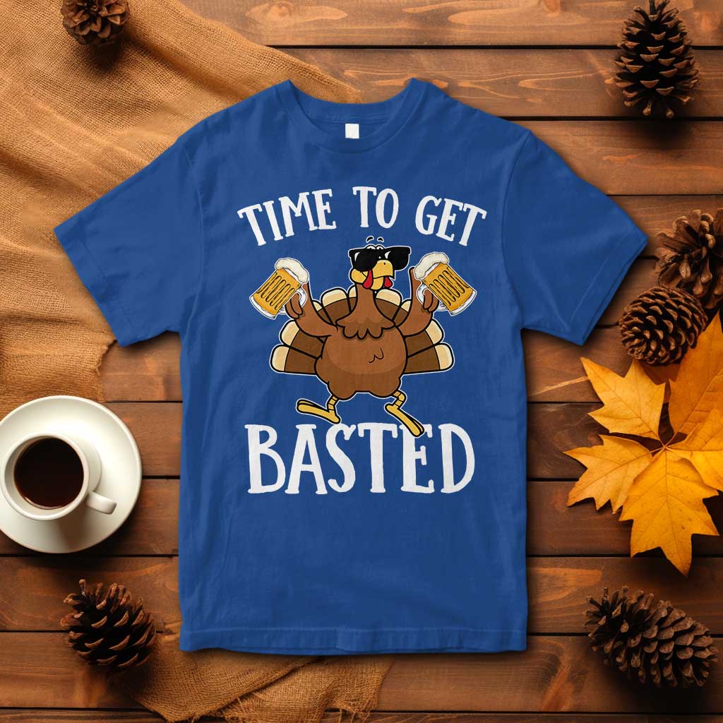 Funny Beer Thanksgiving Turkey T Shirt Time To Get Basted TS10 Royal Blue Print Your Wear