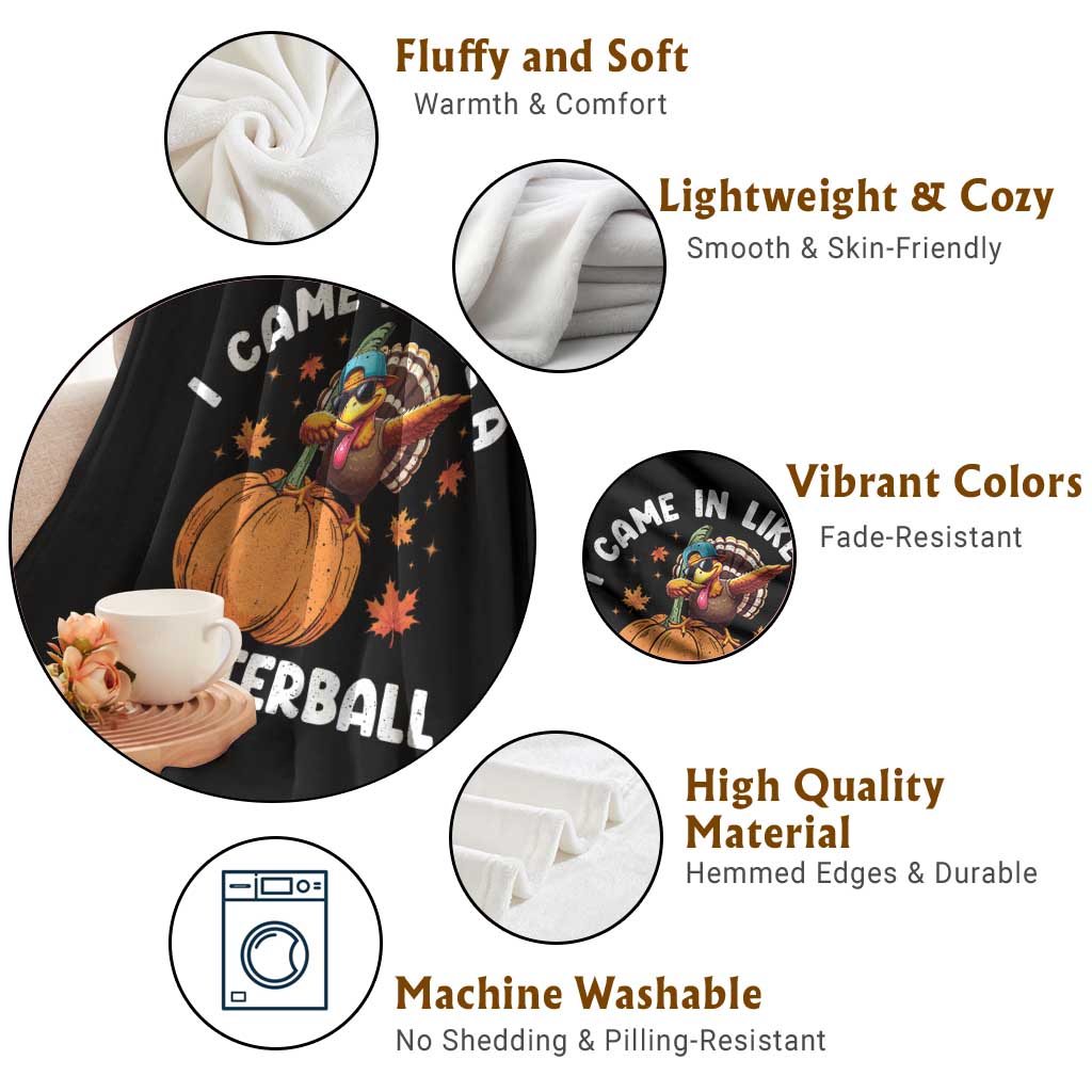 Funny Thanksgiving Turkey Throw Blanket Came In Like A Butterball TS10 Print Your Wear
