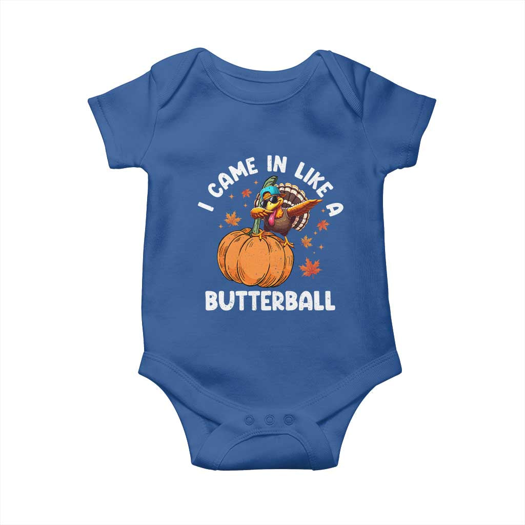 Funny Thanksgiving Turkey Baby Onesie Came In Like A Butterball TS10 Royal Blue Print Your Wear