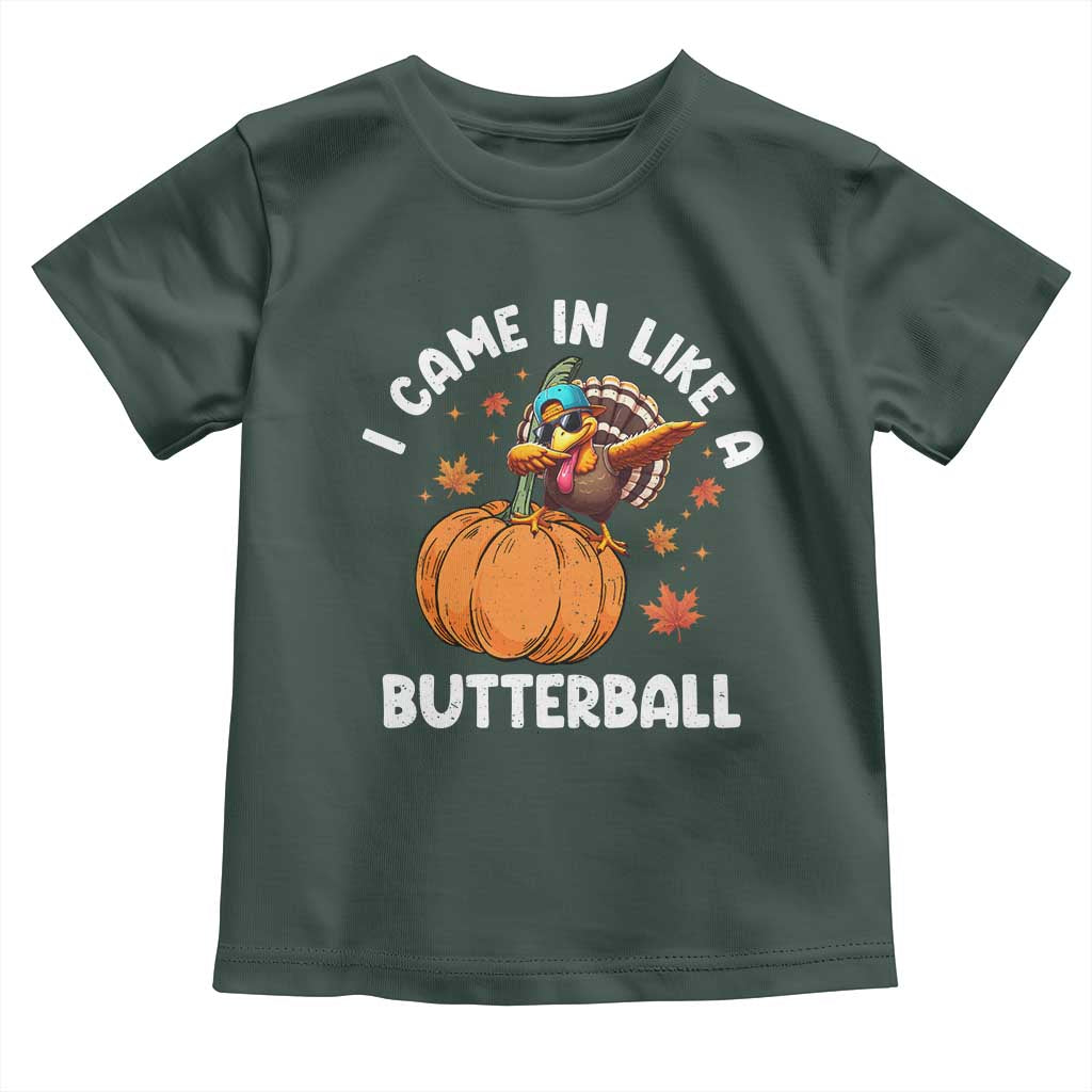 Funny Thanksgiving Turkey Baby Shirt Came In Like A Butterball TS10 Dark Forest Green Print Your Wear