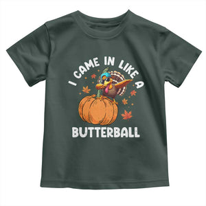 Funny Thanksgiving Turkey Baby Shirt Came In Like A Butterball TS10 Dark Forest Green Print Your Wear