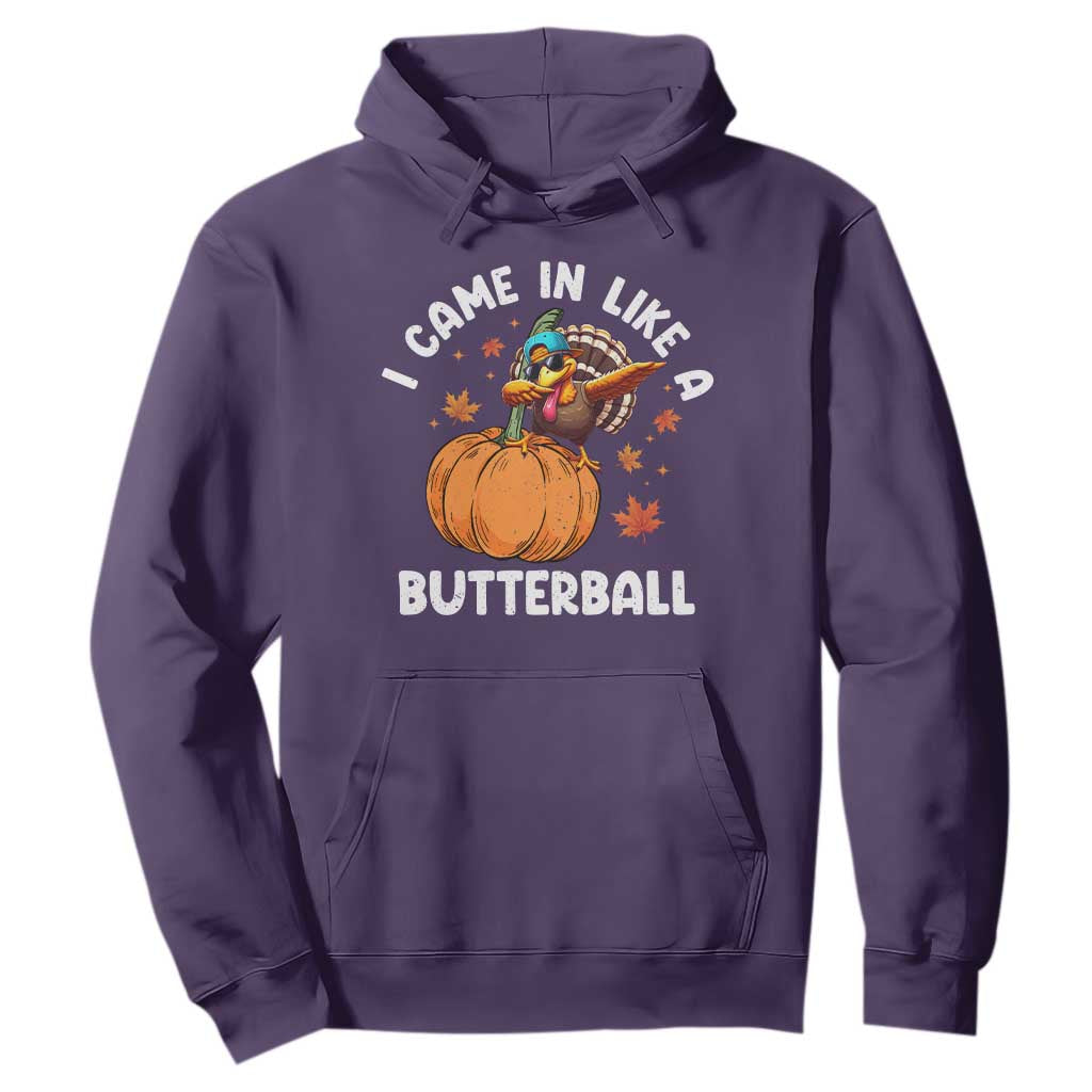 Funny Thanksgiving Turkey Hoodie Came In Like A Butterball TS10 Purple Print Your Wear