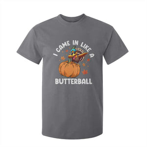 Funny Thanksgiving Turkey T Shirt For Kid Came In Like A Butterball TS10 Charcoal Print Your Wear