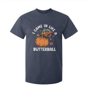 Funny Thanksgiving Turkey T Shirt For Kid Came In Like A Butterball TS10 Navy Print Your Wear