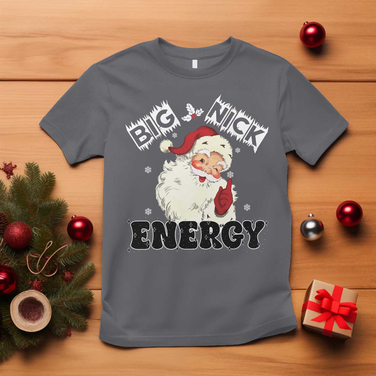 Christmas Santa T Shirt Big Nick Energy Vintage Holiday TS10 Charcoal Print Your Wear