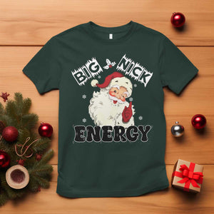 Christmas Santa T Shirt Big Nick Energy Vintage Holiday TS10 Dark Forest Green Print Your Wear