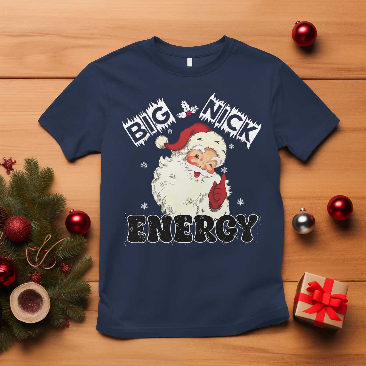 Christmas Santa T Shirt Big Nick Energy Vintage Holiday TS10 Navy Print Your Wear