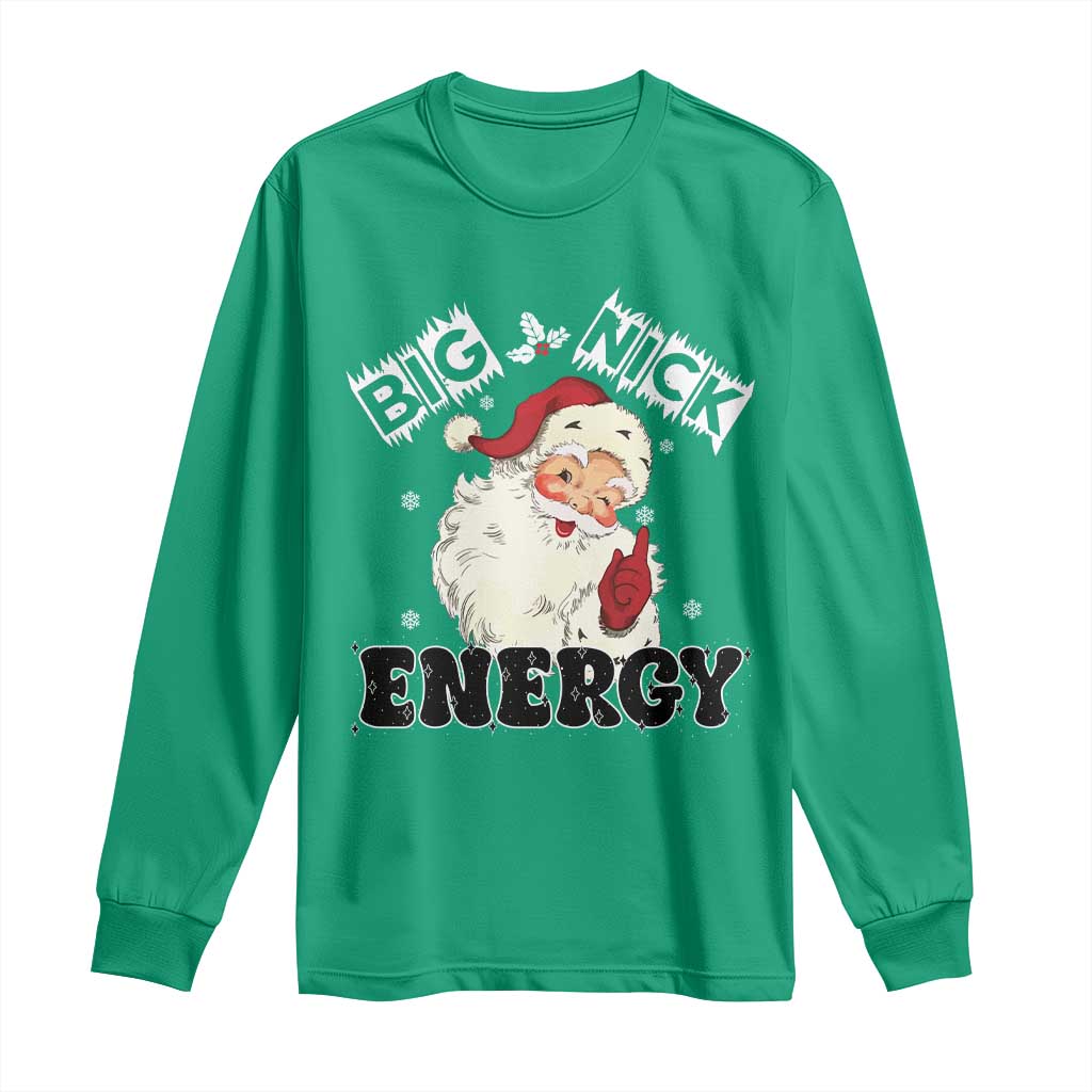 Christmas Santa Long Sleeve Shirt Big Nick Energy Vintage Holiday TS10 Irish Green Print Your Wear