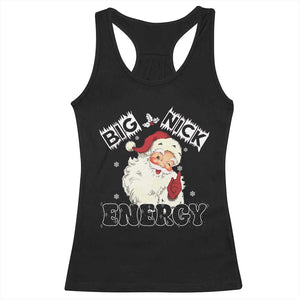 Christmas Santa Racerback Tank Top Big Nick Energy Vintage Holiday TS10 Black Print Your Wear
