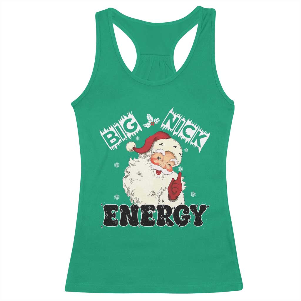 Christmas Santa Racerback Tank Top Big Nick Energy Vintage Holiday TS10 Irish Green Print Your Wear