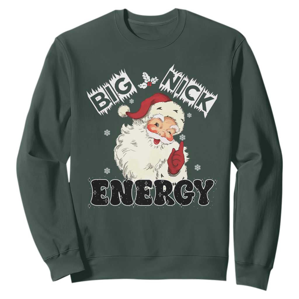Christmas Santa Sweatshirt Big Nick Energy Vintage Holiday TS10 Dark Forest Green Print Your Wear