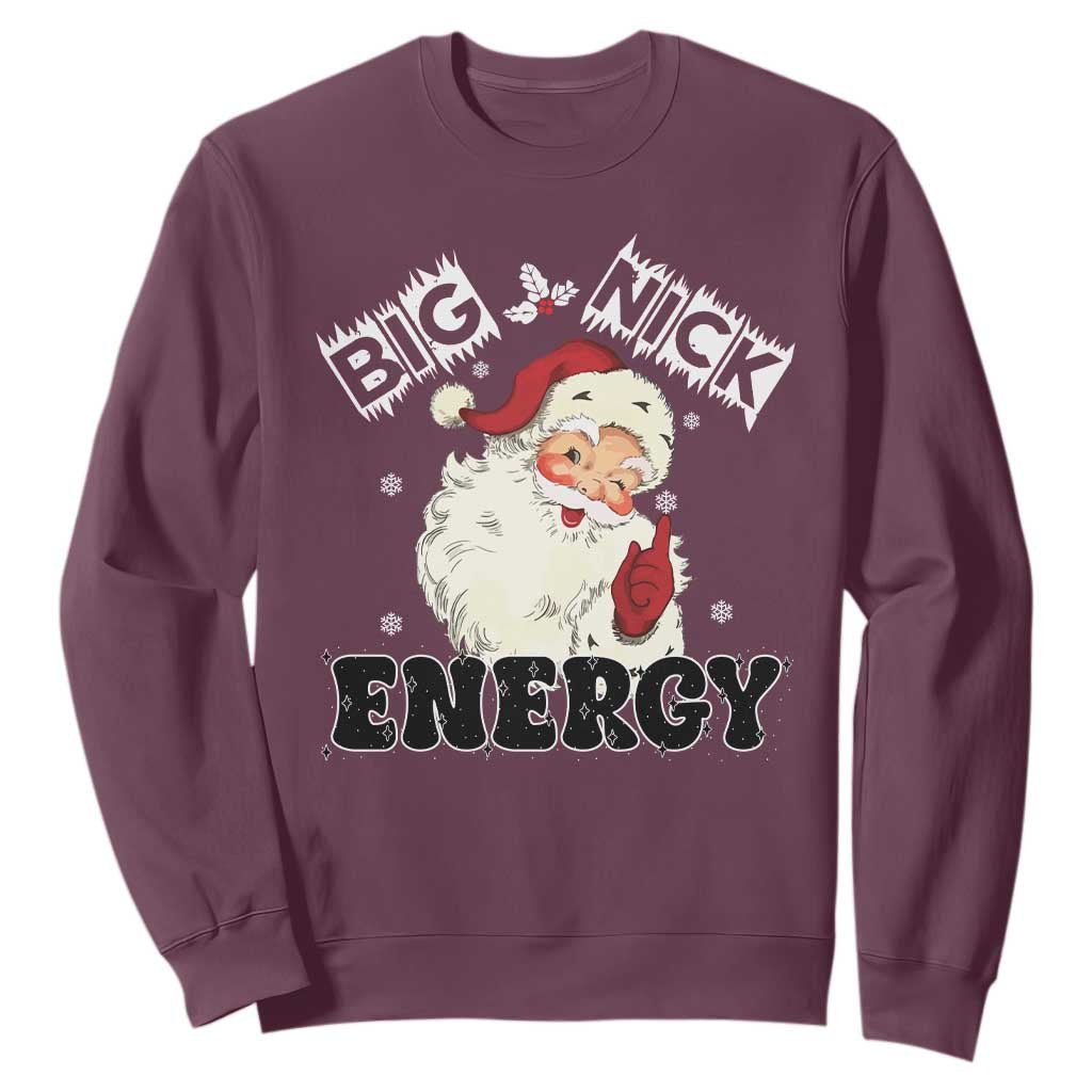 Christmas Santa Sweatshirt Big Nick Energy Vintage Holiday TS10 Maroon Print Your Wear