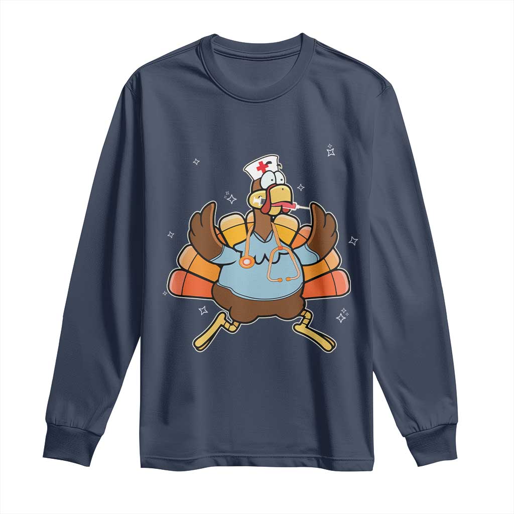 Thanksgiving Nurse Turkey Long Sleeve Shirt Funny Nursing Student Gift Thankful Nurse Medical Assistant TS10 Navy Print Your Wear