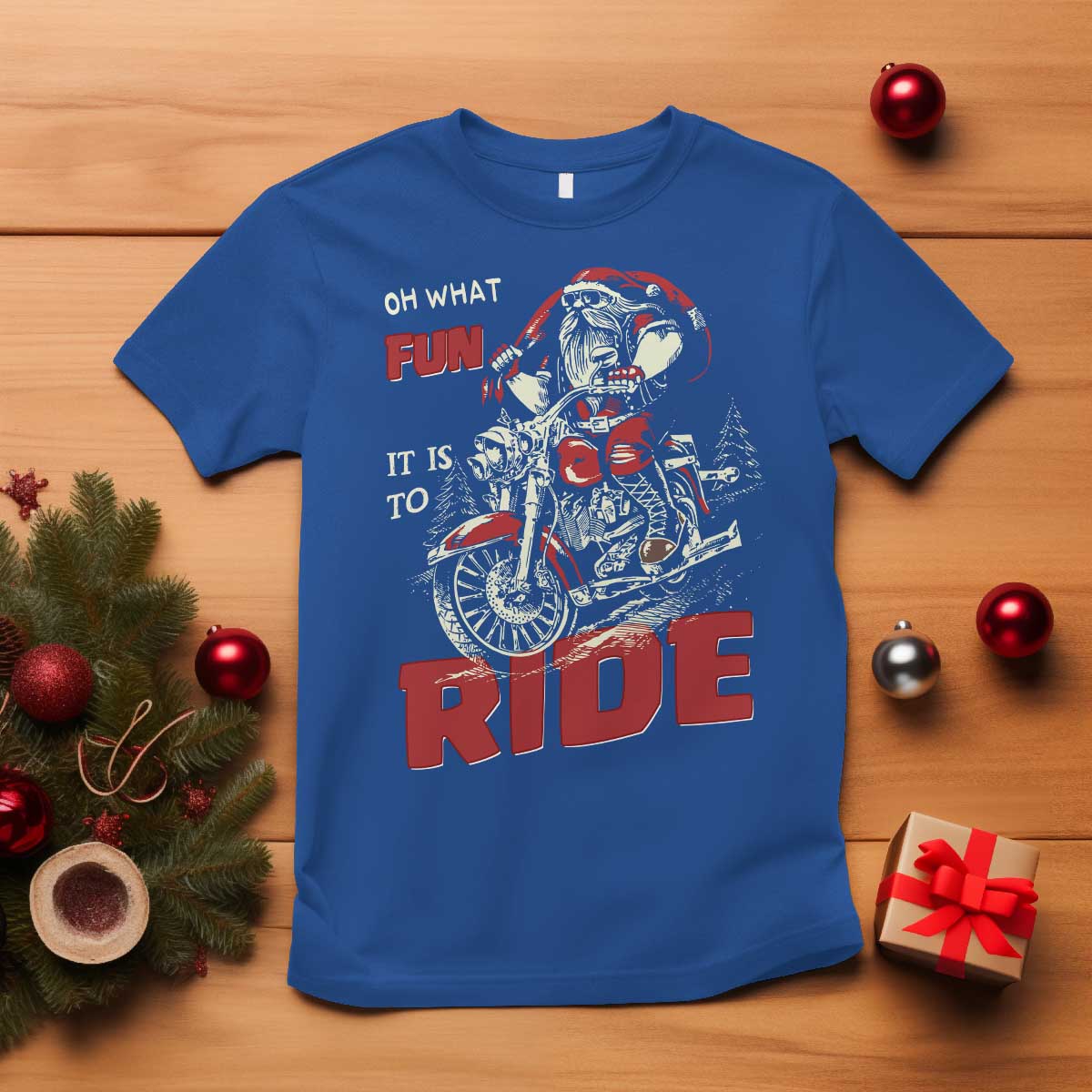 Funny Biker Christmas T Shirt Oh What Fun It Is To Ride Santa Riding On A Motorcycle TS10 Royal Blue Print Your Wear