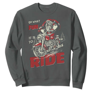 Funny Biker Christmas Sweatshirt Oh What Fun It Is To Ride Santa Riding On A Motorcycle TS10 Dark Heather Print Your Wear